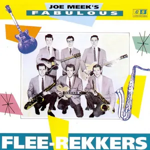 Joe Meek's fabulous Flee-rekkers